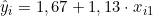  \hat{y}_i = 1,67 + 1,13 \cdot x_{i1} 