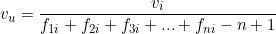   v_u = \dfrac{v_{i}}{f_{1i} + f_{2i} + f_{3i} + ... + f_{ni} - n + 1} 