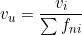  v_u = \dfrac{v_i}{\sum f_{ni}} 