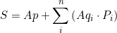 \begin{document} \[ S} = Ap + \sum_{i}^{n} \left ( Aq_{i} \cdot P_i \right )  \]   \end{document} 