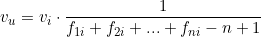  v_u = v_i \cdot \dfrac{1}{f_{1i} + f_{2i} + ...  + f_{ni} - n + 1 } 