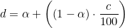  d = \alpha + \bigg( ( 1 - \alpha ) \cdot \dfrac{c}{100} \bigg) 