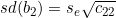  sd(b_2) = s_e \sqrt{c_{22}} 